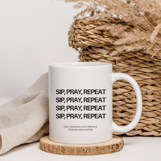 Sip, Pray, Repeat - Faith & Coffee Ceramic Mug 11oz